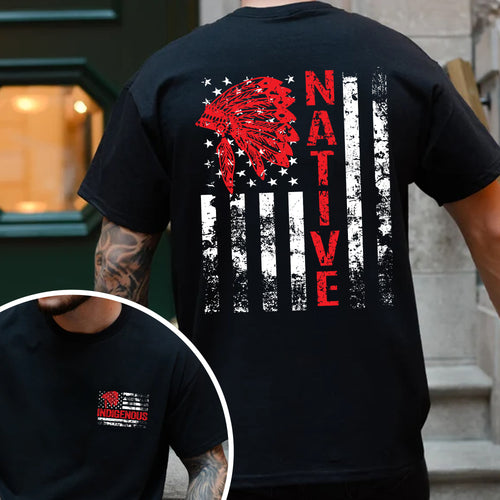 Native Resilience Flagwear Indigenous Strength - Two sides - Unisex T-Shirt/T-Shirt V-Neck/Hoodie/Sweatshirt