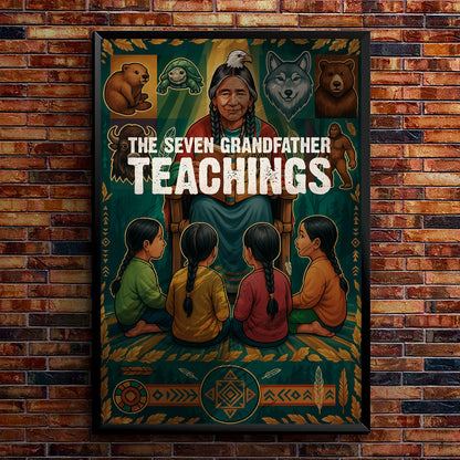 The Seven Grandfather Teachings Poster/Canvas