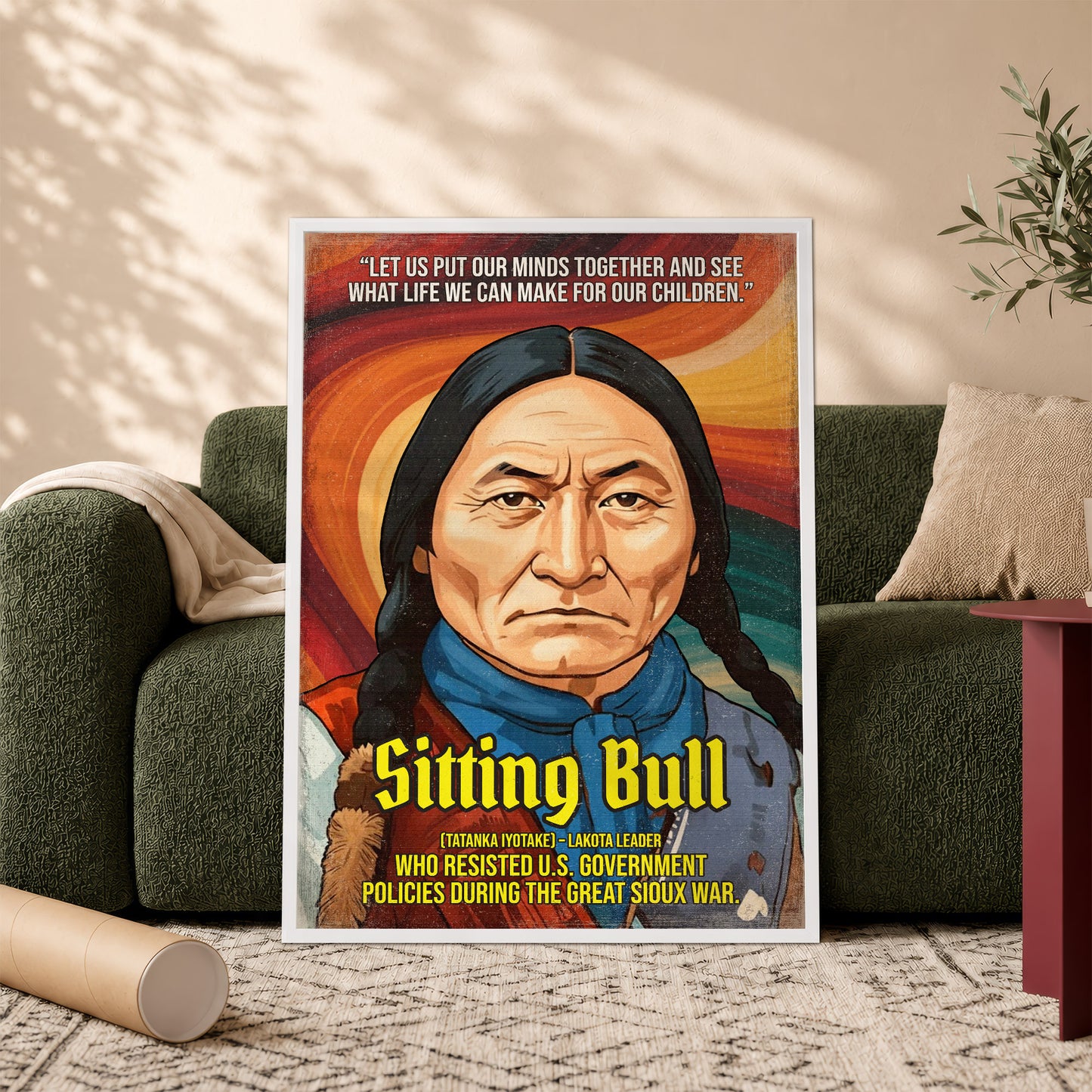 Sitting Bull Lakota Leader Quote Native American History Art Poster/Canvas