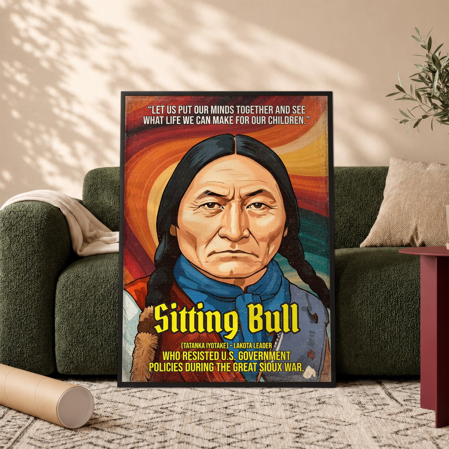 Sitting Bull Lakota Leader Quote Native American History Art Poster/Canvas