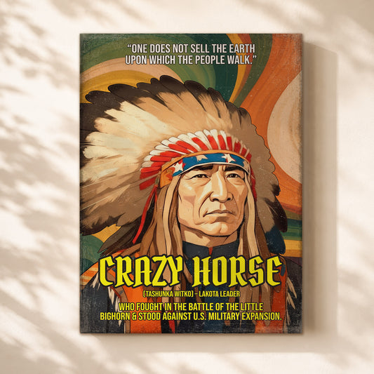 Crazy Horse Lakota Leader Quote Native American History Art Poster/Canvas