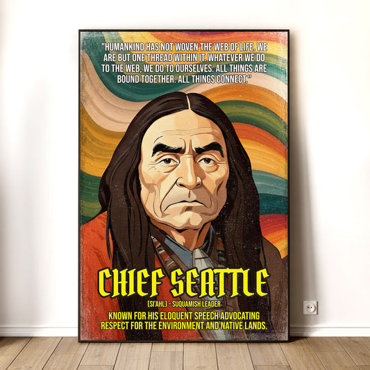 Chief Seattle Suquamish Leader Quote Native American History Art Poster/Canvas