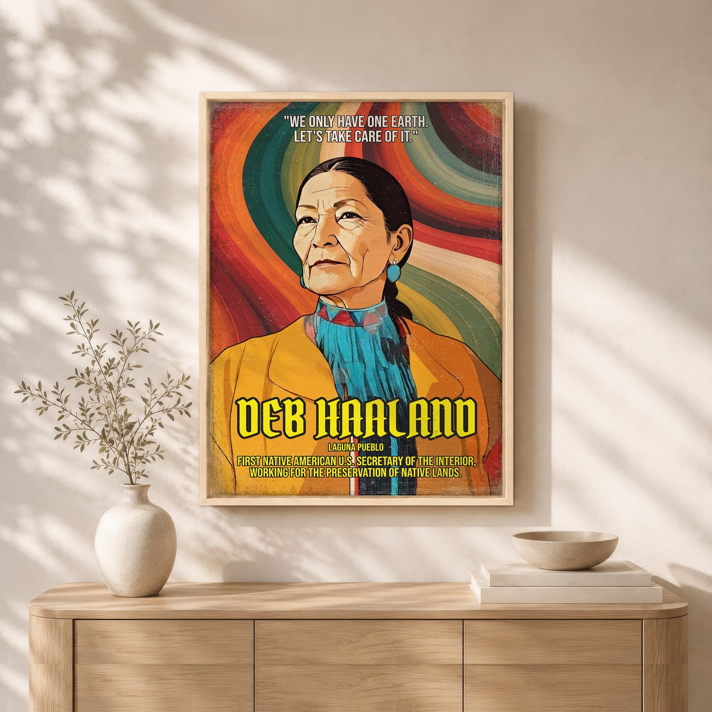 Deb Haaland Laguna Pueblo Quote Native American History Art Poster/Canvas