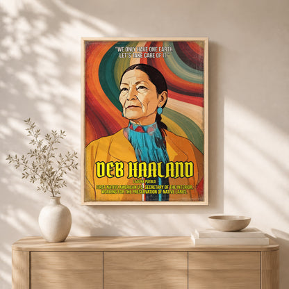 Deb Haaland Laguna Pueblo Quote Native American History Art Poster/Canvas