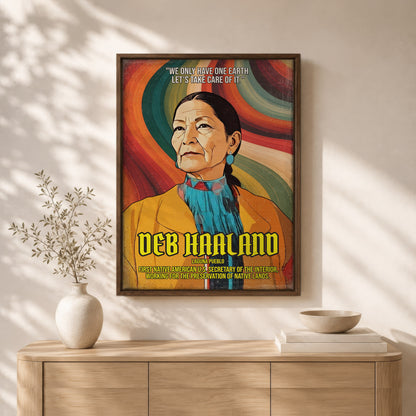 Deb Haaland Laguna Pueblo Quote Native American History Art Poster/Canvas