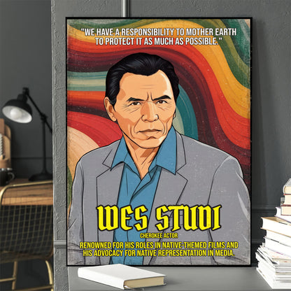 Wes Studi Cherokee Actor Quote Native American History Art Poster/Canvas