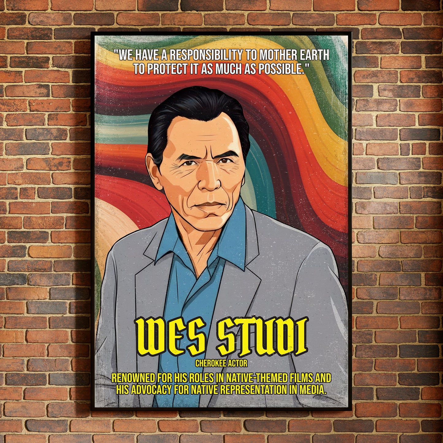 Wes Studi Cherokee Actor Quote Native American History Art Poster/Canvas