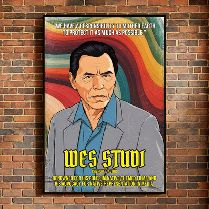 Wes Studi Cherokee Actor Quote Native American History Art Poster/Canvas