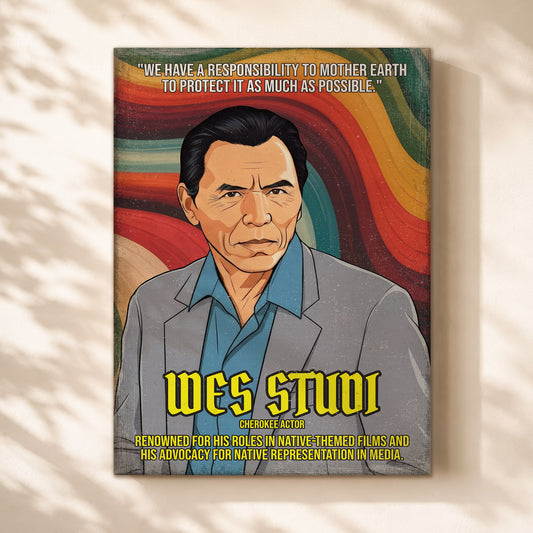 Wes Studi Cherokee Actor Quote Native American History Art Poster/Canvas