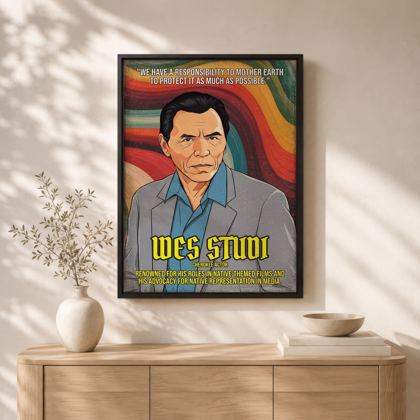 Wes Studi Cherokee Actor Quote Native American History Art Poster/Canvas