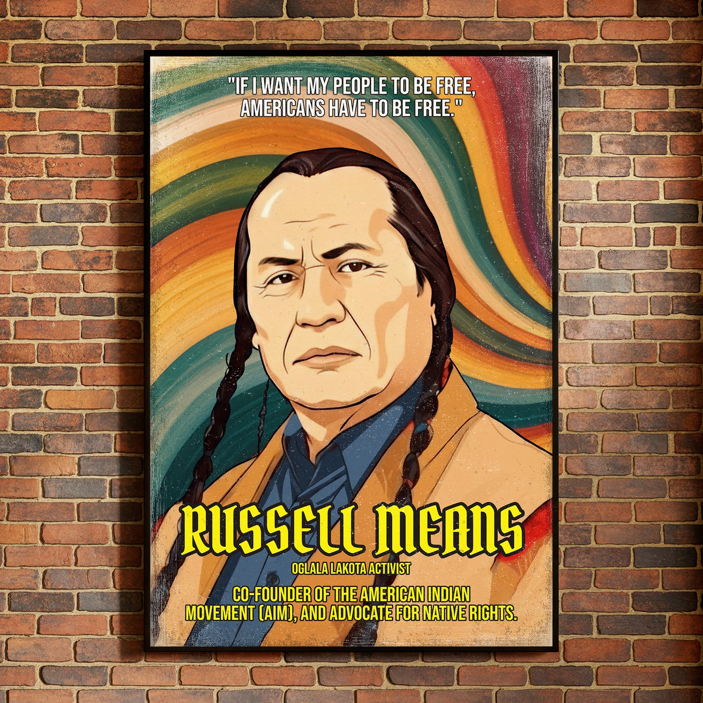 Russell Means Oglala Lakota Activist Quote Native American History Art Poster/Canvas