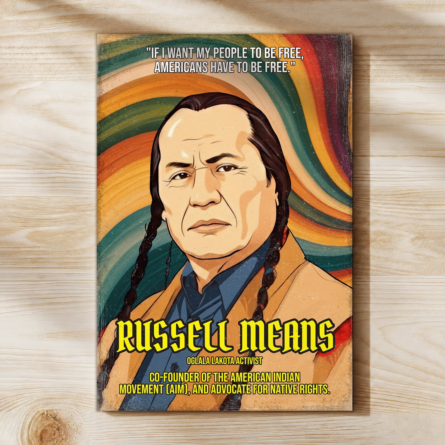 Russell Means Oglala Lakota Activist Quote Native American History Art Poster/Canvas