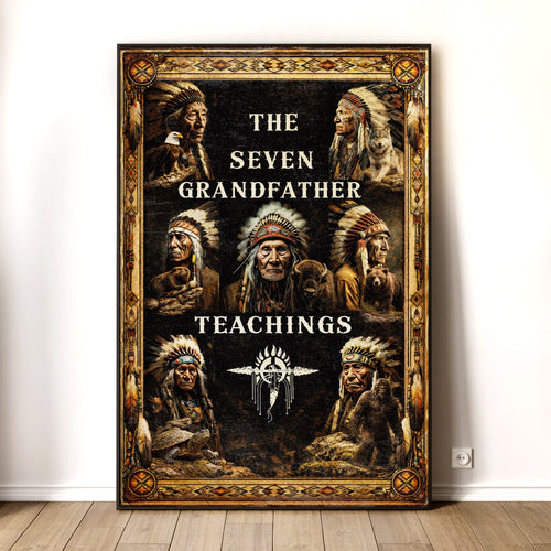 The Seven Grandfather Teachings - Native American Chiefs and Spirit Animal Design for Poster/Canvas