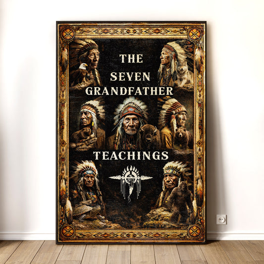 The Seven Grandfather Teachings - Native American Chiefs and Spirit Animal Design for Poster/Canvas