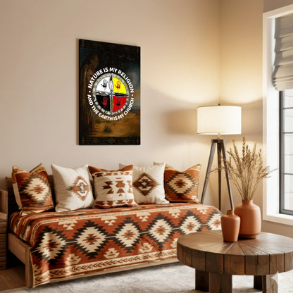 Nature Is My Religion - The Earth Is My Church Poster/Canvas