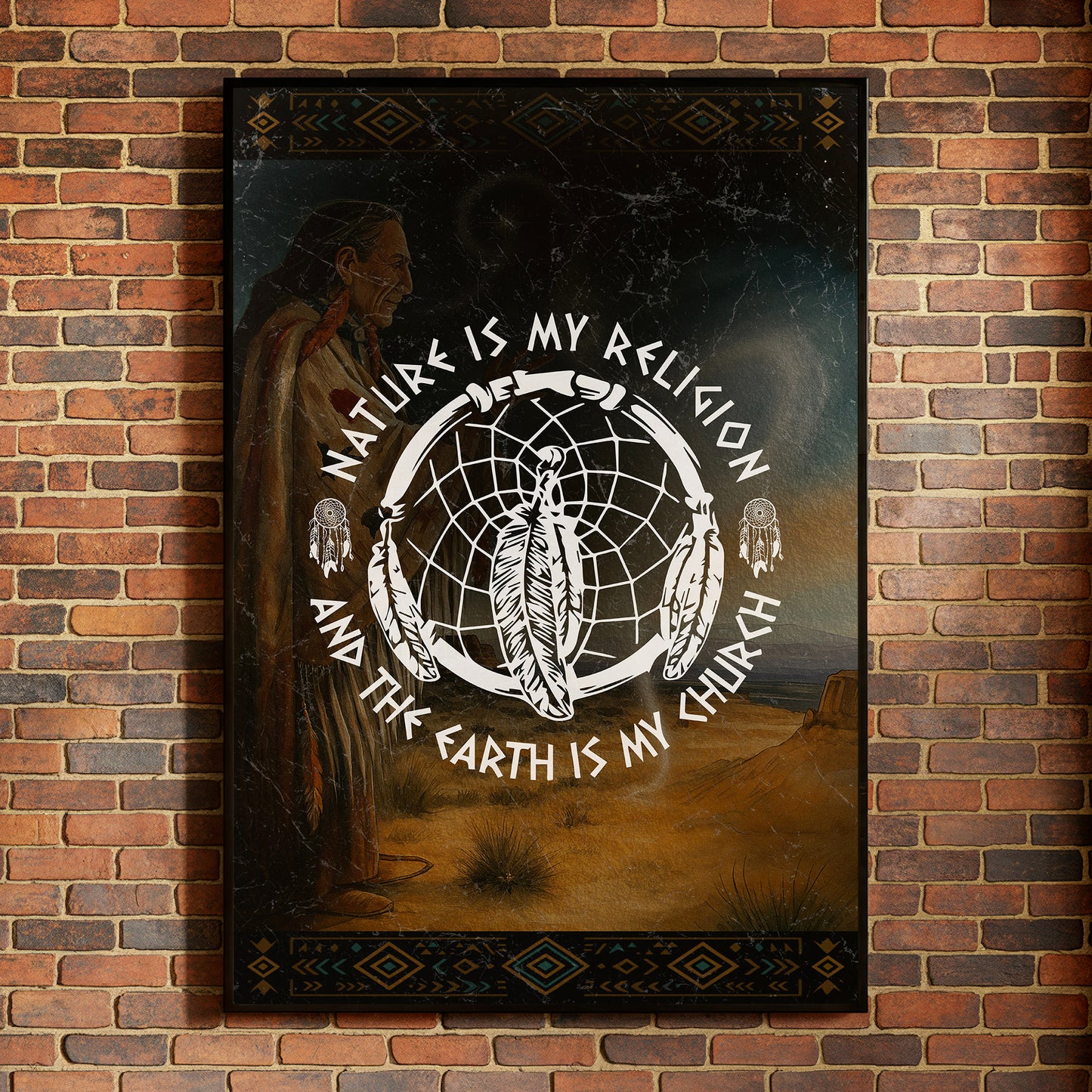 Nature Is My Religion, The Earth Is My Church - Dreamcatcher Poster/Canvas