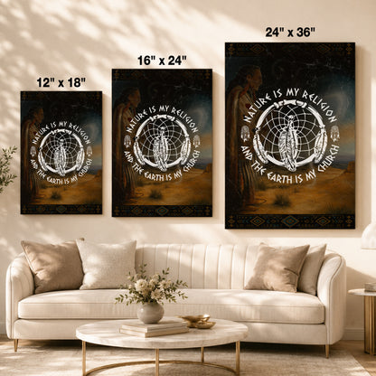 Nature Is My Religion, The Earth Is My Church - Dreamcatcher Poster/Canvas