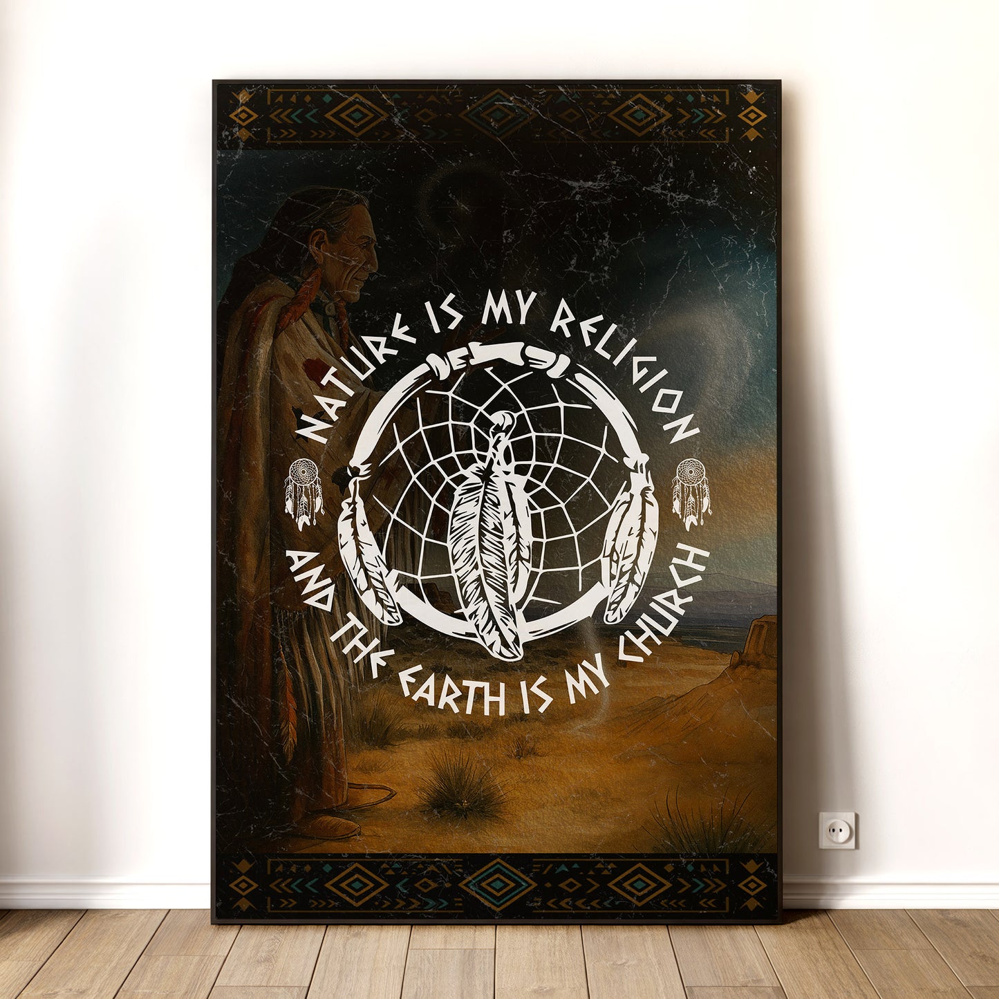 Nature Is My Religion, The Earth Is My Church - Dreamcatcher Poster/Canvas