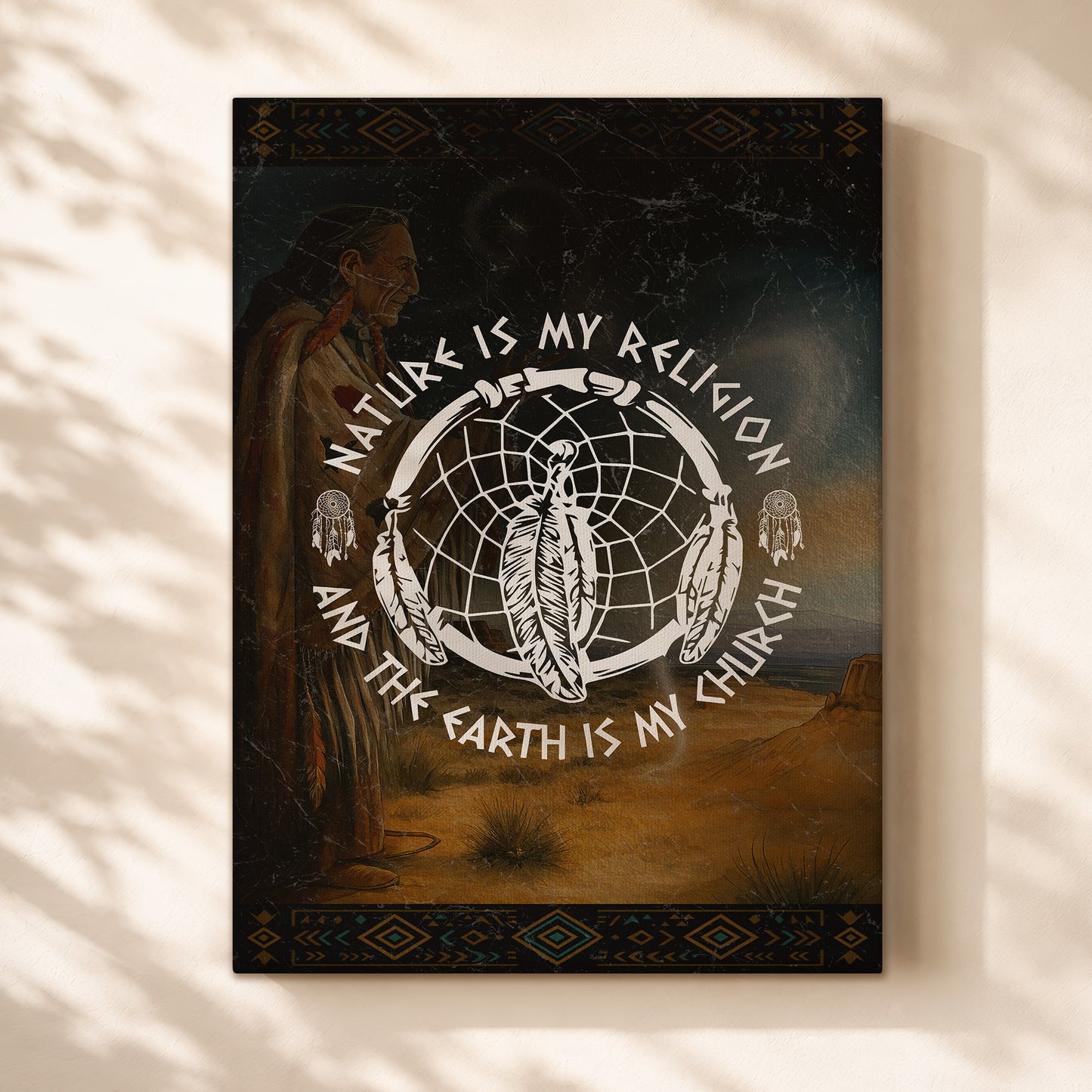 Nature Is My Religion, The Earth Is My Church - Dreamcatcher Poster/Canvas