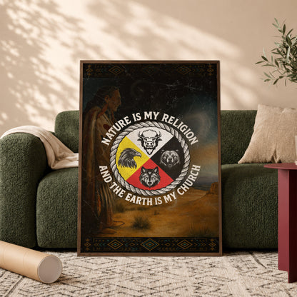 Nature Is My Religion, The Earth Is My Church - Four Animals Medicine Wheel Poster/Canvas