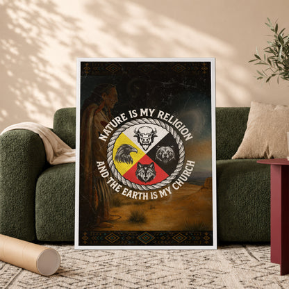 Nature Is My Religion, The Earth Is My Church - Four Animals Medicine Wheel Poster/Canvas