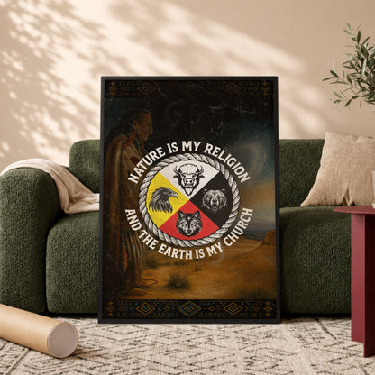 Nature Is My Religion, The Earth Is My Church - Four Animals Medicine Wheel Poster/Canvas