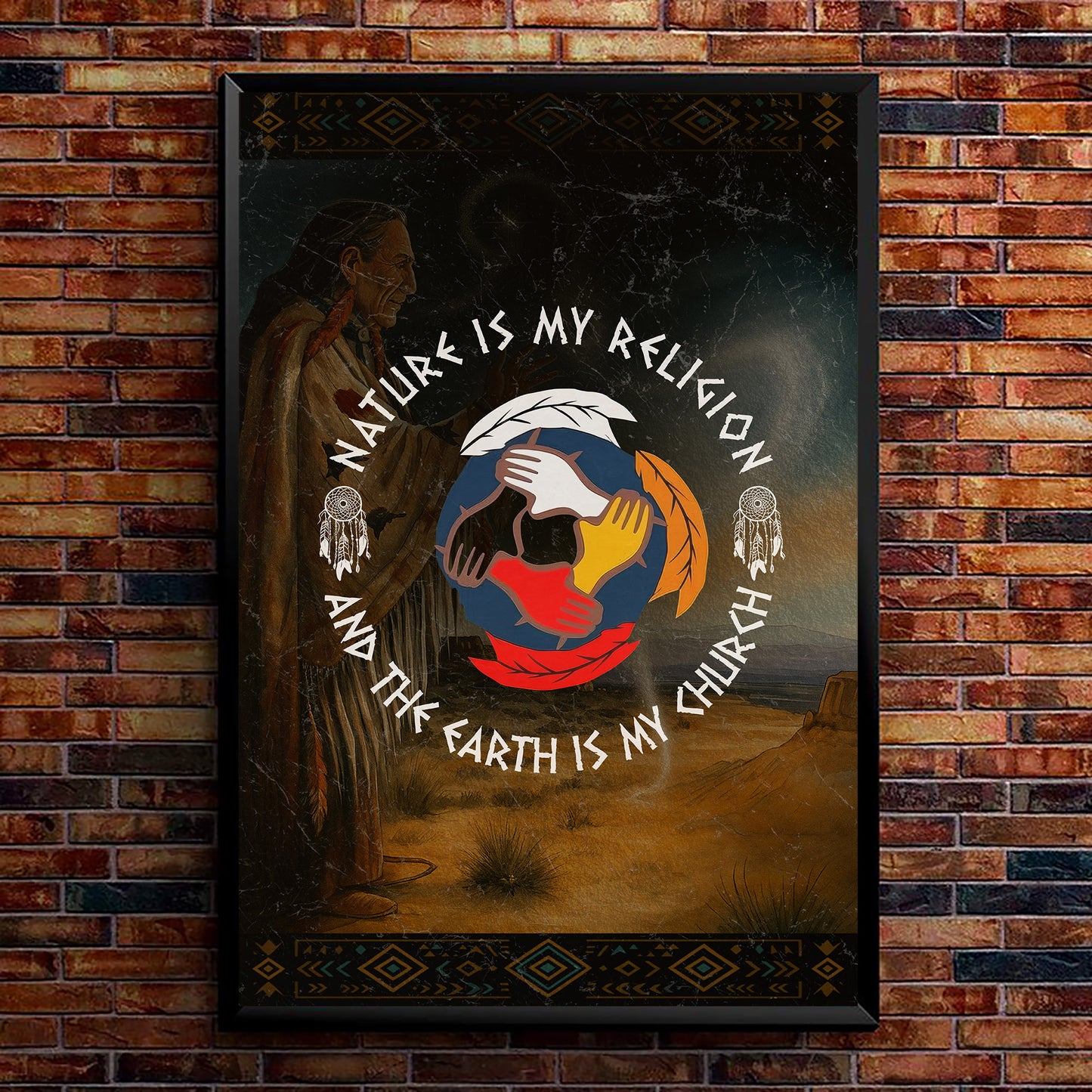 Nature Is My Religion, The Earth Is My Church - Unity Hands & Feathers Poster/Canvas