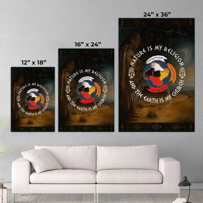Nature Is My Religion, The Earth Is My Church - Unity Hands & Feathers Poster/Canvas