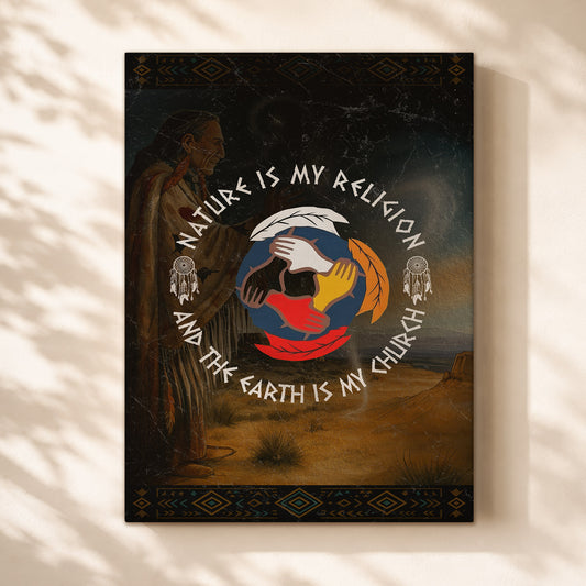 Nature Is My Religion, The Earth Is My Church - Unity Hands & Feathers Poster/Canvas