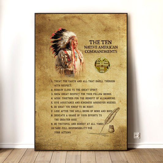 The Ten Native American Commandments Of Chief Poster