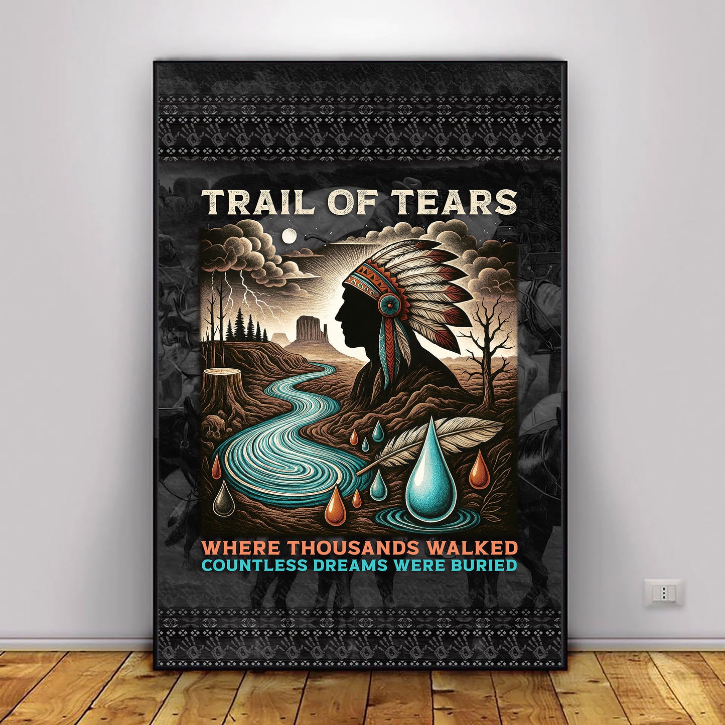 Trail Of Tears - Where Thousands Walked Countless Dreams Were Buried Poster/Canvas