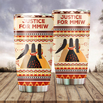 Justice For MMIW -  Native American Stainless Steel Tumbler 005