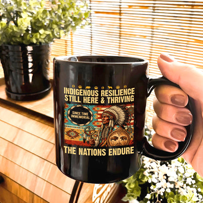 Indigenous Resilience Still Here & Thriving Ceramic Coffee Mug