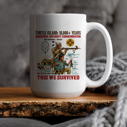 Turtle Island Indigenous - This We Survived Native American Ceramic Coffee Mug