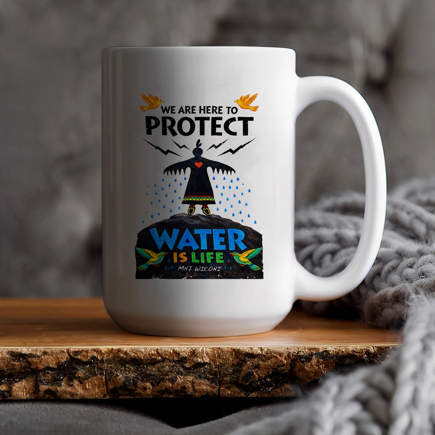 We Are Here to Protect Water - Ceramic Coffee Mug