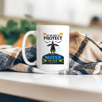 We Are Here to Protect Water - Ceramic Coffee Mug