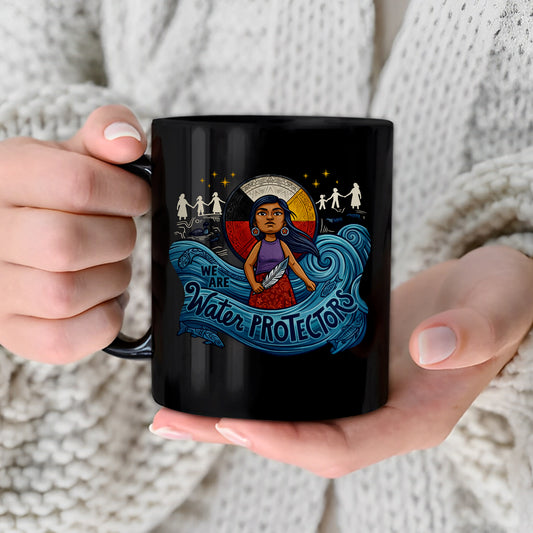 We Are Water Protectors Native American Girl - Ceramic Coffee Mug