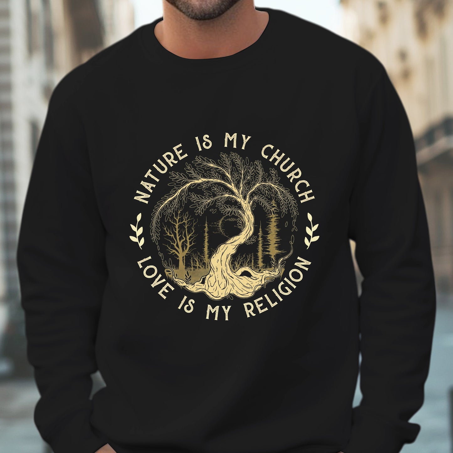 Nature Is My Church - Love Is My Religion Unisex T-Shirt/T-Shirt V-Neck/Hoodie/Sweatshirt