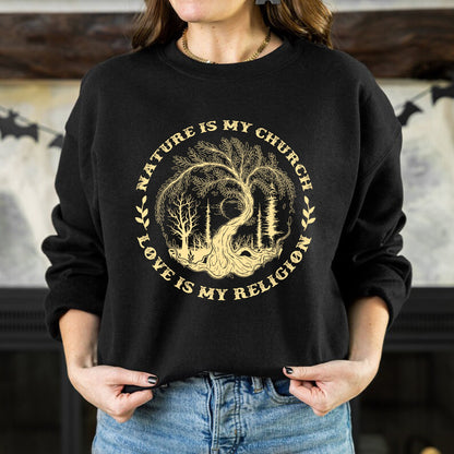 Nature Is My Church - Love Is My Religion Unisex T-shirt/T-shirt V-neck/Hoodie/Sweatshirt