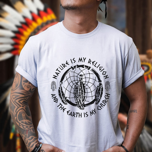 Nature Is My Religion, The Earth Is My Church - Dreamcatcher Unisex T-Shirt/T-Shirt V-Neck/Hoodie/Sweatshirt