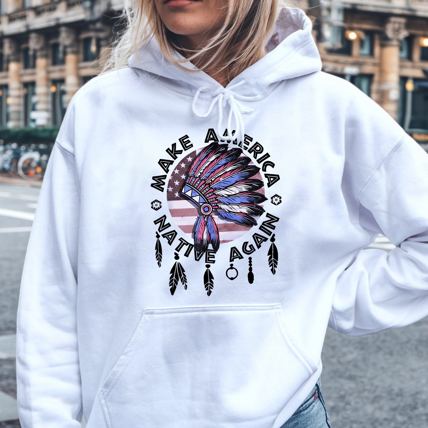 Make America Native Again Statement Unisex T-Shirt/T-Shirt V-Neck/Hoodie/Sweatshirt