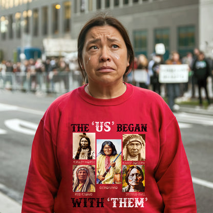 "The US Began With Them" Native American Chiefs Unisex T-Shirt/T-Shirt V-Neck/Hoodie/Sweatshirt