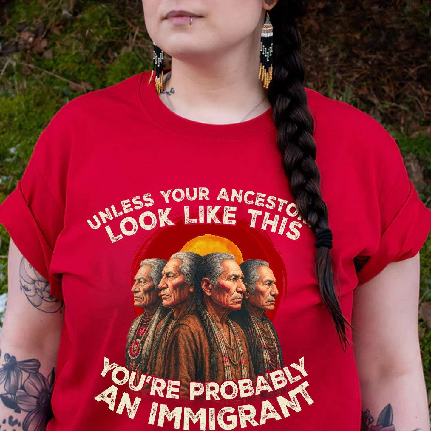 An Immigrant-Unless Your Ancestors Look Like This Unisex T-Shirt/Hoodie/Sweatshirt