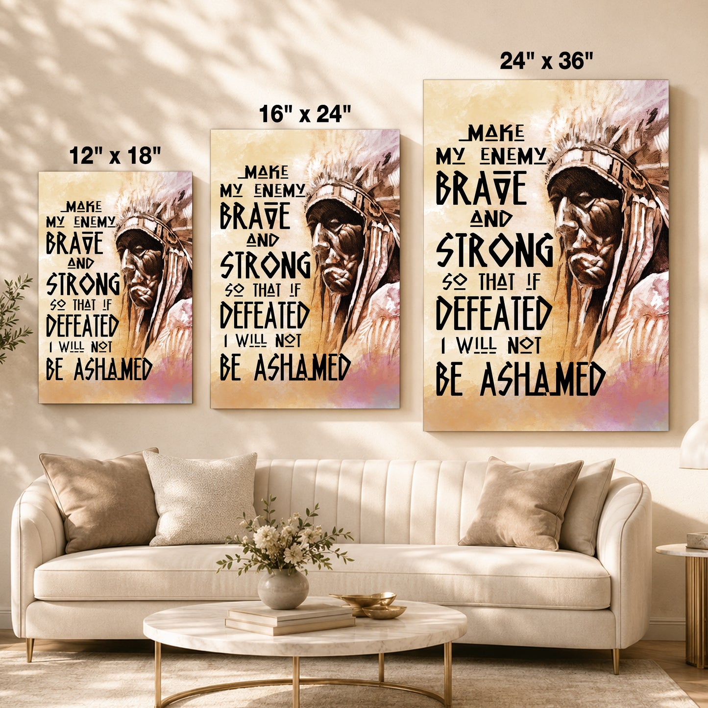 Be Strong Be Brave The Native American Chief Quote Poster/Canvas